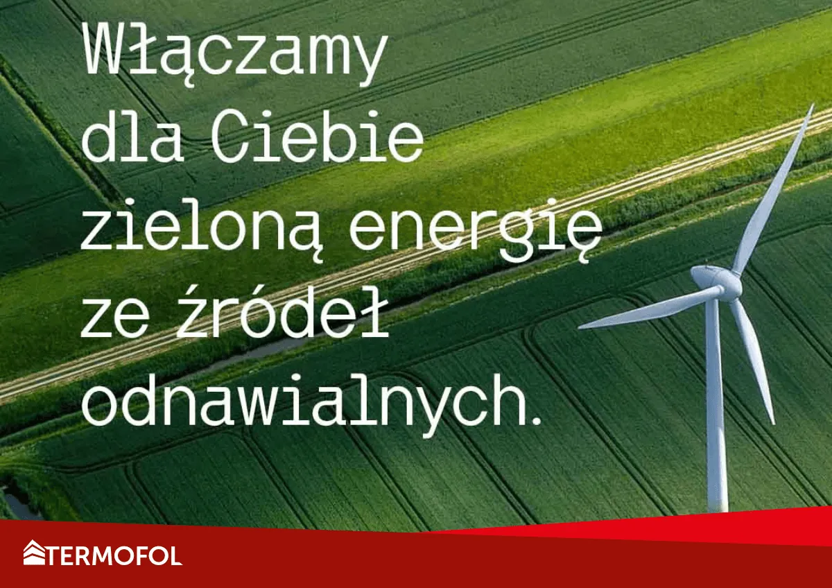 OZE – co to znaczy? Zielona energia w systemie produkcji firmy TERMOFOL